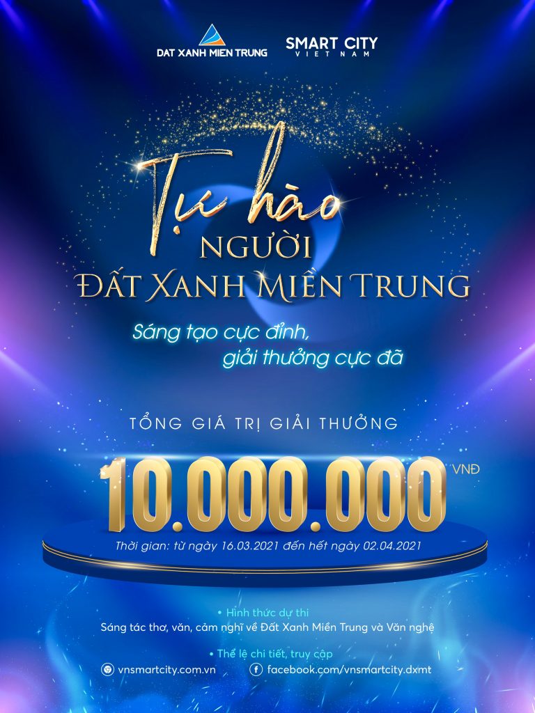 CUỘC THI VĂN NGHỆ VÀ SÁNG TÁC NGHỆ THUẬT NHÂN KỶ NIỆM 10 NĂM THÀNH LẬP ĐẤT XANH MIỀN TRUNG - Viet Nam Smart City